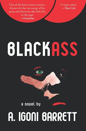 Blackass: A Novel by A. Igoni Barrett