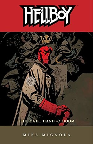 Hellboy, Vol. 4: The Right Hand of Doom by Mike Mignola