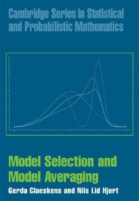 Model Selection and Model Averaging by Nils Lid Hjort, Gerda Claeskens