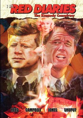 The Red Diaries: The Kennedy Conspiracy by Gary Reed