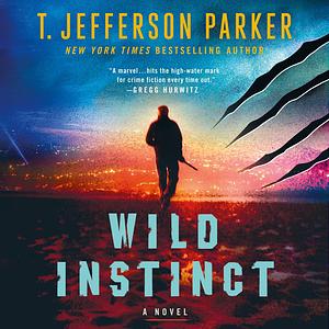 Wild Instinct: A Novel by T. Jefferson Parker