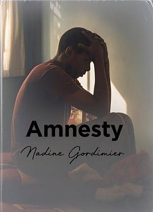 Amnesty  by Nadine Gordimer