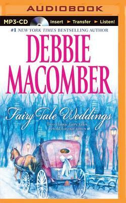 Fairy Tale Weddings by Debbie Macomber