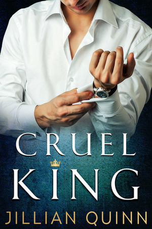 Cruel King by Jillian Quinn