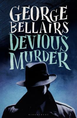 Devious Murder by George Bellairs