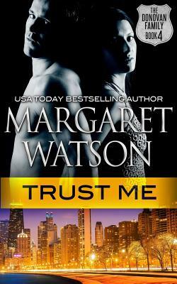 Trust Me by Margaret Watson