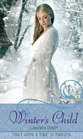 Winter's Child:  A Retelling of The Snow Queen by Cameron Dokey