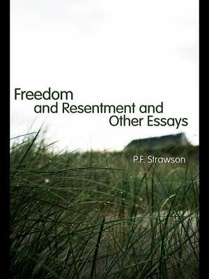 Freedom and Resentment and Other Essays by P. F. Strawson