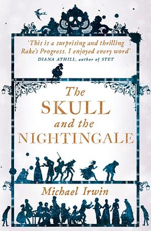 The Skull and the Nightingale by Michael Irwin