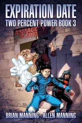 Expiration Date: Two Percent Power Book 3 by Allen Manning, Brian Manning