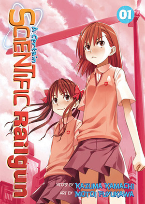 A Certain Scientific Railgun, Vol. 1 by Motoi Fuyukawa, Andrew Cunningham, Roland Amago, Kazuma Kamachi, Kiyotaka Haimura, Janet Houck