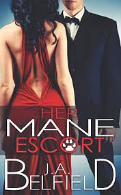 Her Mane Escort by J.A. Belfield