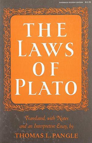 Laws/plato by Plato, Thomas L. Pangle