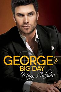 George's Big Day by Mary Calmes