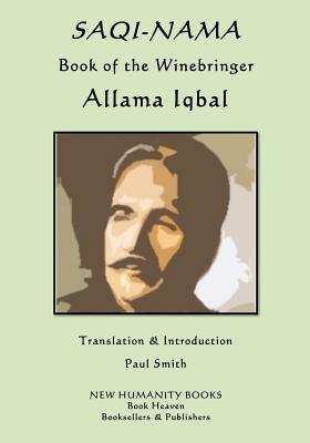 Saqi-Nama: Book of the Winebringer by Allama Iqbal