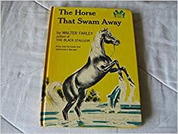 The Horse That Swam Away by Walter Farley