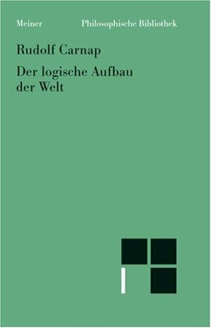 Der Logische Aufbau der Welt by Rudolf Carnap