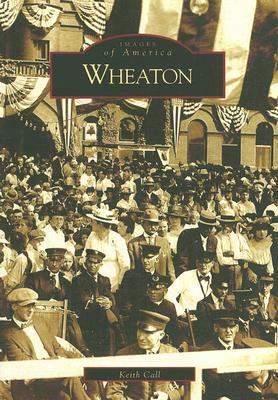 Wheaton by Keith Call