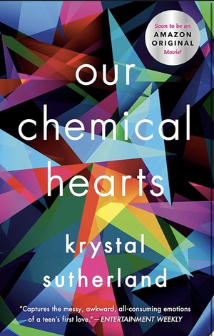 Our Chemical Hearts (Kindle edition) by Krystal Sutherland
