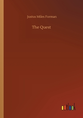 The Quest by Justus Miles Forman