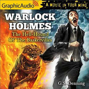 The Hell-Hound of the Baskervilles by G.S. Denning