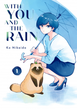 With You and the Rain, Vol. 1 by Kō Nikaidō