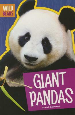 Giant Pandas by Trudi Strain Trueit