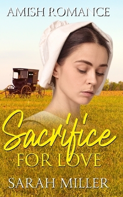 Sacrifice for Love by Sarah Miller