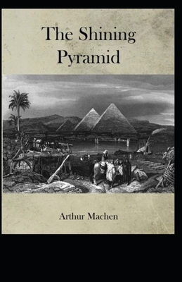 The Shining Pyramid Illustrated by Arthur Machen