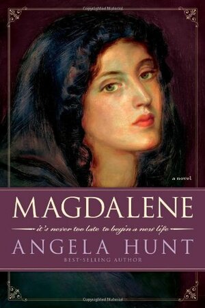 Magdalene by Angela Elwell Hunt