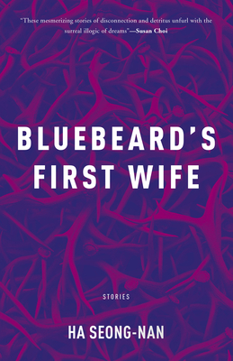 Bluebeard's First Wife by Ha Seong-nan