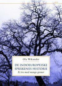 De indoeuropeiske språkenes historie by Ola Wikander