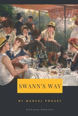 Swann's Way by Marcel Proust by Marcel Proust