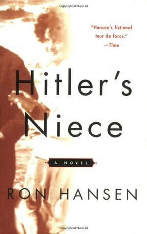 Hitler's Niece by Ron Hansen
