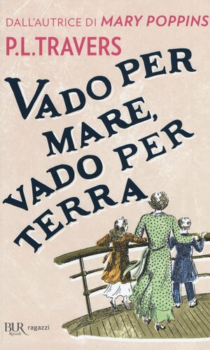 Vado per mare, vado per terra by P.L. Travers