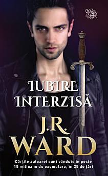 Iubire Interzisă by J.R. Ward