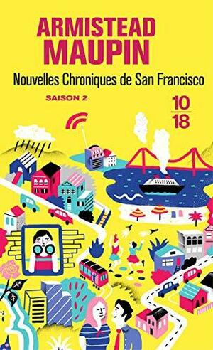 Nouvelles chroniques de San Francisco by Armistead Maupin