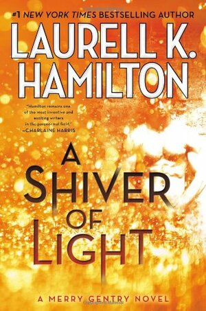 A Shiver of Light by Laurell K. Hamilton