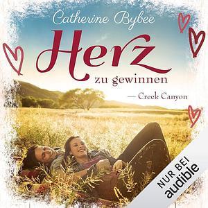 Herz zu gewinnen by Catherine Bybee