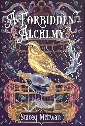 A Forbidden Alchemy by Stacey McEwan