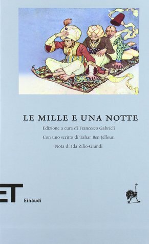 Le mille e una notte, Volume 1 - 4 by Monro S. Orr, Francesco Gabrieli, Ida Zilio-Grandi, Tahar Ben Jelloun
