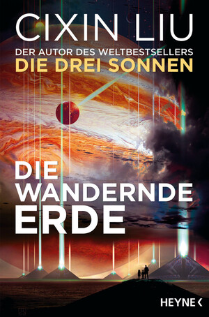 Die wandernde Erde by Cixin Liu