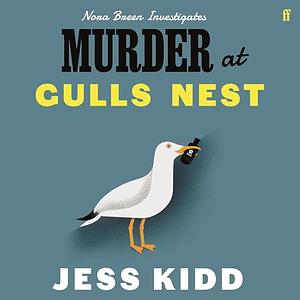 Murder at Gulls Nest by Jess Kidd