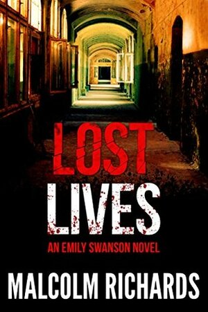 Lost Lives by Malcolm Richards