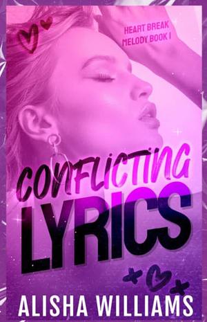 Conflicting Lyrics by Alisha Williams