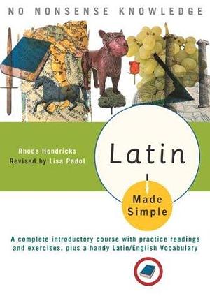Latin Made Simple by Lisa Padol