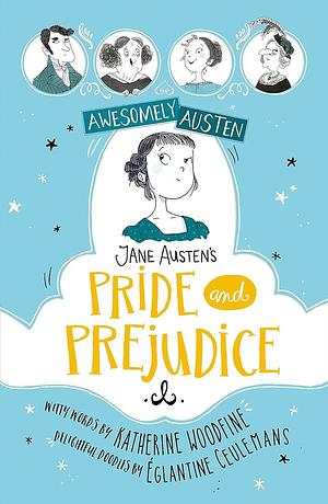 Jane Austen's Pride and Prejudice by Katherine Woodfine