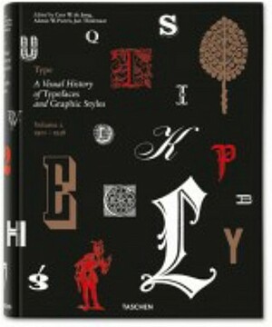 Type. a Visual History of Typefaces & Graphic Styles, 1901-1938 [With Online Access with Taschen Keycard] by Alston W. Purvis