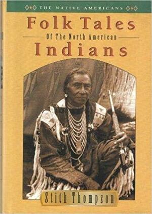 Folk Tales of the North American Indians by Stith Thompson