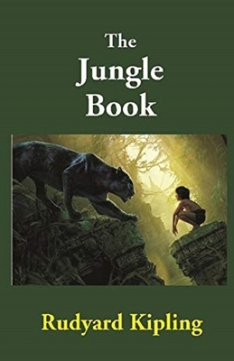 The Jungle Book Illustrated by Rudyard Kipling